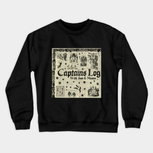 Ye Old Captain's Log Crewneck Sweatshirt